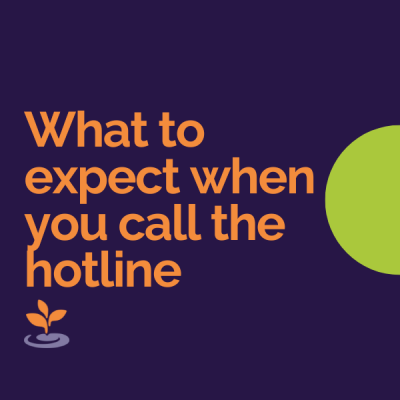 What to expect when you call the hotline with green circle.